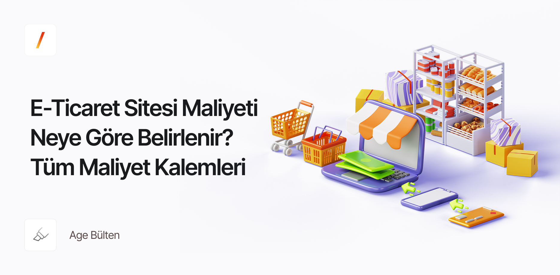 E-Ticaret Sitesi Maliyeti Neye Göre Belirlenir? Tüm Maliyet Kalemleri